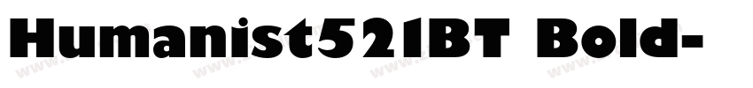 Humanist521BT Bold字体转换